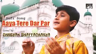 SHREYAN BHATTACHARYA  Aaya Tere Dar Par deewana  Veer Zaara movie Saregamapa lil champ 2017 [upl. by Ahnavas166]