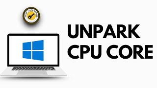 UnPark your CPU Cores EASY 2024  Unpark Cores Tutorial  Get Maximum PERFORMANCE amp FPS in Seconds [upl. by Sabah]