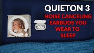 Smart Sleep Earbuds  QuietOn 3 Noise Canceling Earbuds [upl. by Sloatman]