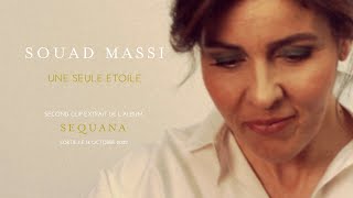 Souad Massi  Une seule étoile Clip Officiel [upl. by Euphemiah]