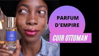 Parfum DEmpire Cuir Ottoman [upl. by Vasilek]