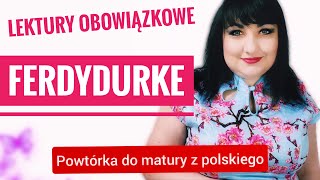 Ferdydurke  lektury ogwiazdkowane Powtórka do matury z polskiego [upl. by Dare]