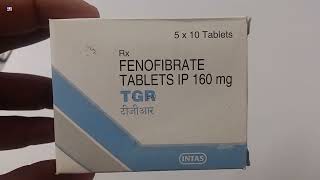 TGR Tablet  FENOFIBRATE TABLETS IP 160mg  TGR Tablet Uses Side effects Benefits Dosage Review [upl. by Ynohtn242]