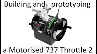 BOEING 737 MOTORISED THROTTLE BUILD PROTOYPING 2 [upl. by Nesta]