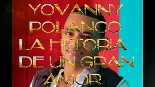 Yovanny Polanco  Historia De Un Gran Amor  Karaoke [upl. by Etteuqaj]