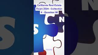 California Real Estate Exam 2024  Collection 4  Question 90 [upl. by Ahtelrac625]