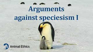 Arguments against speciesism I [upl. by Onida]