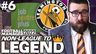 NOT GOING TO PLAN  Part 6  LEAMINGTON  NonLeague to Legend FM22  Football Manager 2022 [upl. by English]