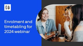 Enrolment and timetabling for 2024 webinar [upl. by Yraeht203]