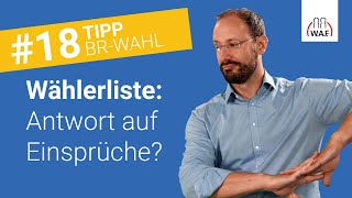 Muss der Wahlvorstand auf Einsprüche gegen die Wählerliste antworten  Betriebsratswahl Tipp 18 [upl. by Zeret]