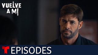 Vuelve a Mí  Episode 59  Telemundo English [upl. by Cioffred]