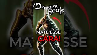 MATE ESSE CARA IMEDIATAMENTE demonssouls [upl. by Ahsiek]