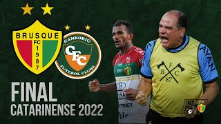 BRUSQUE x CAMBORIÚ  FINAL DO CAMPEONATO CATARINENSE 2022 [upl. by Dollar]