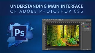 Understanding the Main Interface of Adobe Photoshop  Tutorial for Beginners [upl. by Kaylyn117]