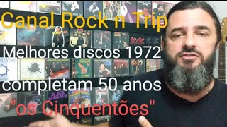 MELHORES DISCOS DE ROCK DE 1972 [upl. by Yzdnil]