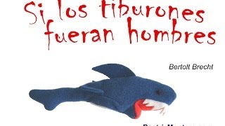 Si los tiburones fueran hombres  Bertolt Brecht  Cuentos cortos para adolescentes y adultos [upl. by Ateekan]