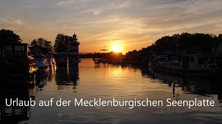 Urlaub auf der Mecklenburgischen Seenplatte mit Boot  Von Rheinsberg nach Neustrelitz 3 [upl. by Ahcarb]