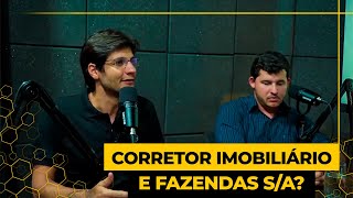 A FAZENDAS SA faz PARCERIA com CORRETOR IMOBILIÁRIO [upl. by Adalai]