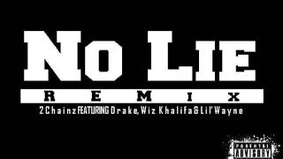 2 Chainz  No Lie Remix feat Drake Wiz Khalifa amp Lil Wayne DJ Blazey [upl. by Ahsuat]