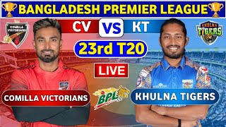 🔴Live Khulna Tigers vs Comilla Victorians BPL Live Match  CV vs KT Live 23rd T20 Match BPL 2024 [upl. by Siward]