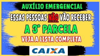 REVELADO MOTIVO DA DEMORA DO CALENDÁRIO DA 3º PARCELA MUITOS NÃO IRÃO RECEBER I VEJA LISTA COMPLETA [upl. by Eenalem150]