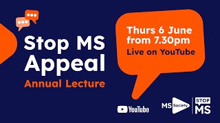 Stop MS Annual Lecture 2024  ‘Myelin Repair – From Lab Discoveries to Clinical Impact’ [upl. by Martainn]