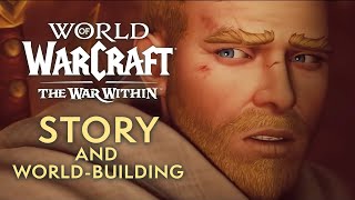 A New Era of Warcraft Storytelling  The War Within [upl. by Willner295]