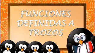 FUNCIONES DEFINIDAS A TROZOS [upl. by Maro]