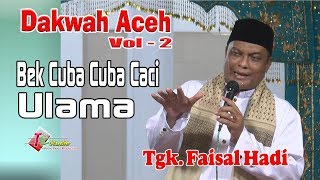 Dakwah Aceh I Tgk  Faisal Hadi I Vol2 [upl. by Wivestad]