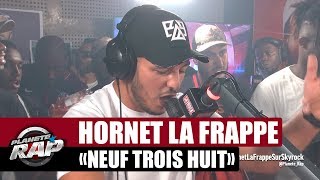 Hornet La Frappe quotNeuf trois huitquot PlanèteRap [upl. by Gleda556]