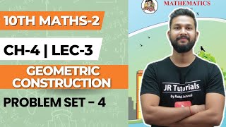 10th Maths 2  Chapter 4  Geometric Construction  Problem Set4  Lecture 3  Maharashtra Board [upl. by Enelyk]