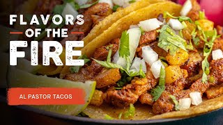 Al Pastor Tacos  Flavors of the Fire [upl. by Hplodur]