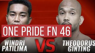 One Pride FN 46  Theodorus Ginting vs Windri Patilima [upl. by Bywaters]