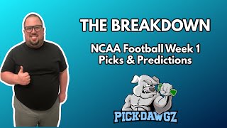 College Football Picks amp Predictions Week 1  83124  The Breakdown [upl. by Melquist]