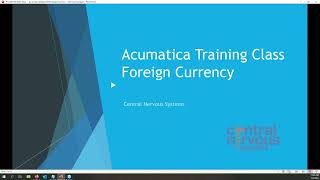 Acumatica Training Class  Foreign Currency Review [upl. by Haliak171]