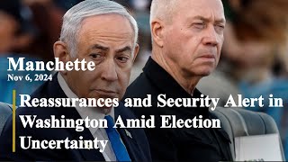 Reassurances and Security Alert in Washington Amid Election Uncertainty Manchette Nov 6 2024 [upl. by Onifled381]