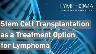 Stem Cell Transplantation as a Treatment Option for Lymphoma  Everything You Need to Know [upl. by Ama77]