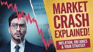 Market Meltdown Explained Inflation RBI Rate Hike amp Investor Impact  Must Watch Analysis [upl. by Oned]