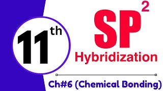 sp2 hybridization  General introduction to sp2 hybridization  11th class chemistry  ch6 [upl. by Eceinert]