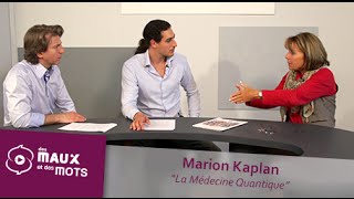 La Médecine quantique  Marion Kaplan [upl. by Yaker]