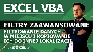 Filtry zaawansowane w VBA Filtrowanie danych w miejscu i kopiowanie ich do innej lokalizacji [upl. by Curnin]