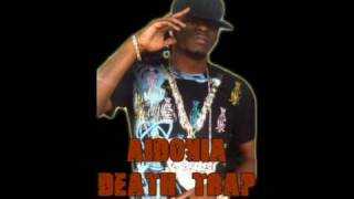 AIDONIA  DEATH TRAP AUG 2009 MAAAAAAD [upl. by John8]