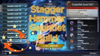 Dauntless 💫💫 Stagger Hammer Gauntlet Build 160lvl Solo 2024💫💫 [upl. by Akiaki411]