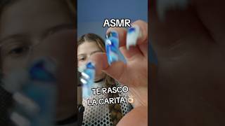 Asmr te rasco la carita asmr relax asmrshorts asmrsounds [upl. by Wayne209]