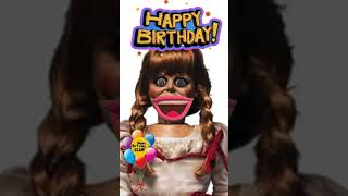 🥳Annabelle wants to wish you a happy birthday happybirthday creepy scaryshorts [upl. by Atiuqihs]