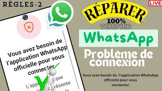 Réparer Vous avez lapplication WhatsAPP officielle pour vous connecter règles2 [upl. by Blumenthal865]