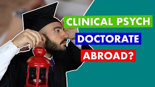 Should I Get My Clinical Psychology Phd Abroad  Tips On Clinical Psychology Phd Program [upl. by Jewel]