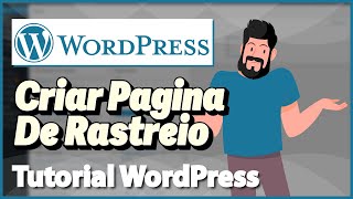 WORDPRESS Criar Pagina de Rastreio na Loja Virtual Rápido e Fácil 2023 [upl. by Akcinehs]