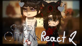 Good omens react pt 2  ships  gacha  Gcrv  desc  Ju [upl. by Lilly251]