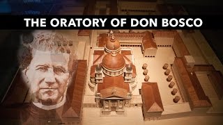 The Oratory of Don Bosco [upl. by Marolda]